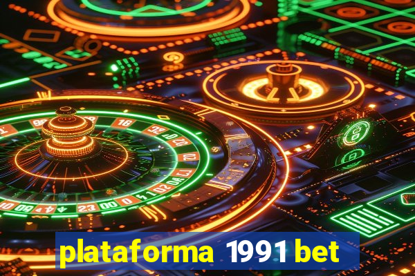 plataforma 1991 bet
